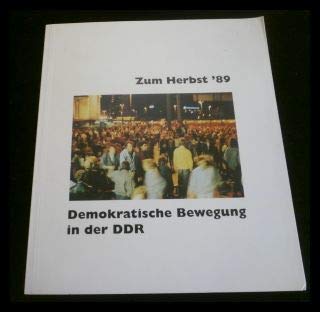 Zum Herbst`89 Demokratische Bewegung in der DDR Books