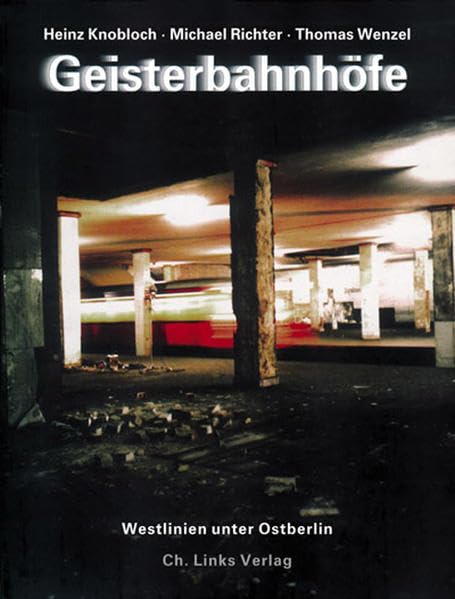 Geisterbahnhöfe: Westlinien unter Ostberlin Politics & History