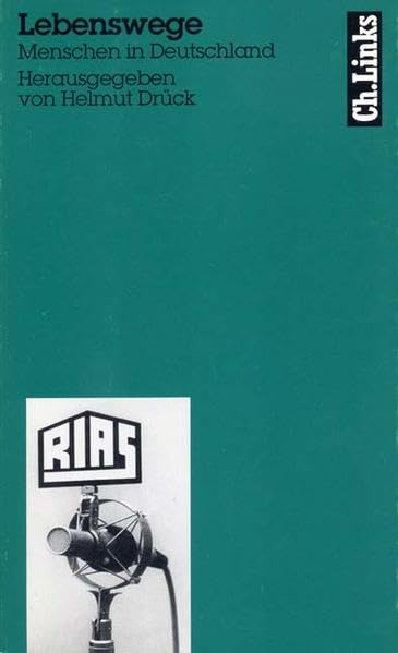 Lebenswege: Menschen in Deutschland (Literarische Publizistik) Politics & History