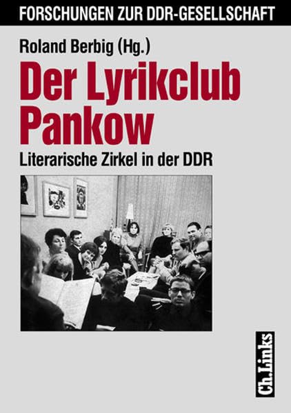 Der Lyrikclub Pankow: Literarische Zirkel in der DDR Books