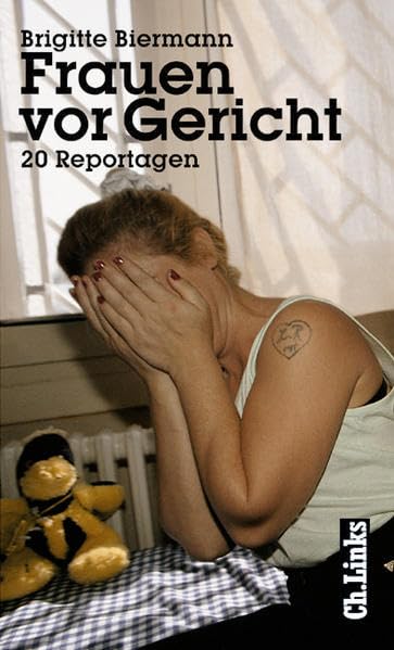 Frauen vor Gericht: 20 Reportagen Books
