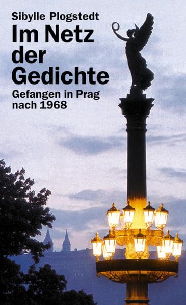 Im Netz der Gedichte: Gefangen in Prag nach 1968 Politics & Society