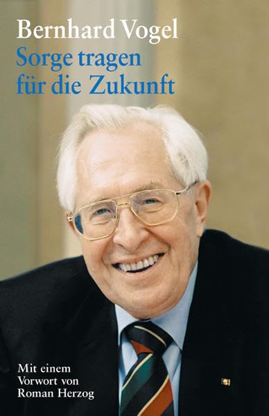 Sorge tragen für die Zukunft: Reden 1998–2002 Politics & History