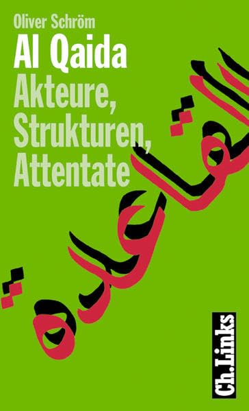 Al Qaida: Akteure, Strukturen, Attentate Law