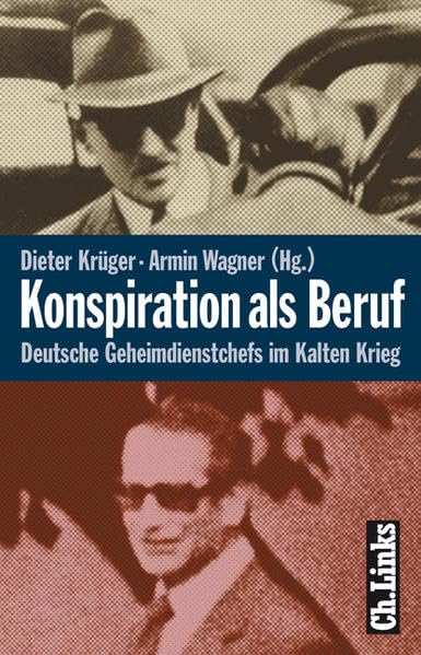 Konspiration als Beruf. Deutsche Geheimdienstchefs im Kalten Krieg Memories