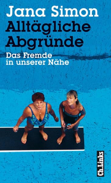 Alltägliche Abgründe. Das Fremde in unserer Nähe. Reportagen und Porträts Essays & Short Stories