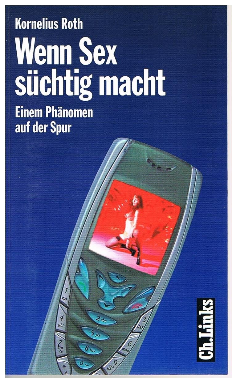 Wenn Sex süchtig macht: Einem Phänomen auf der Spur Partnership & Love
