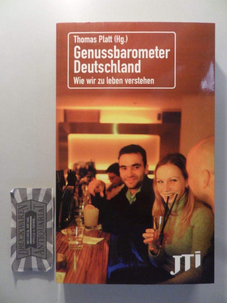 Genussbarometer Deutschland: Wie wir zu leben verstehen Learning & Reference