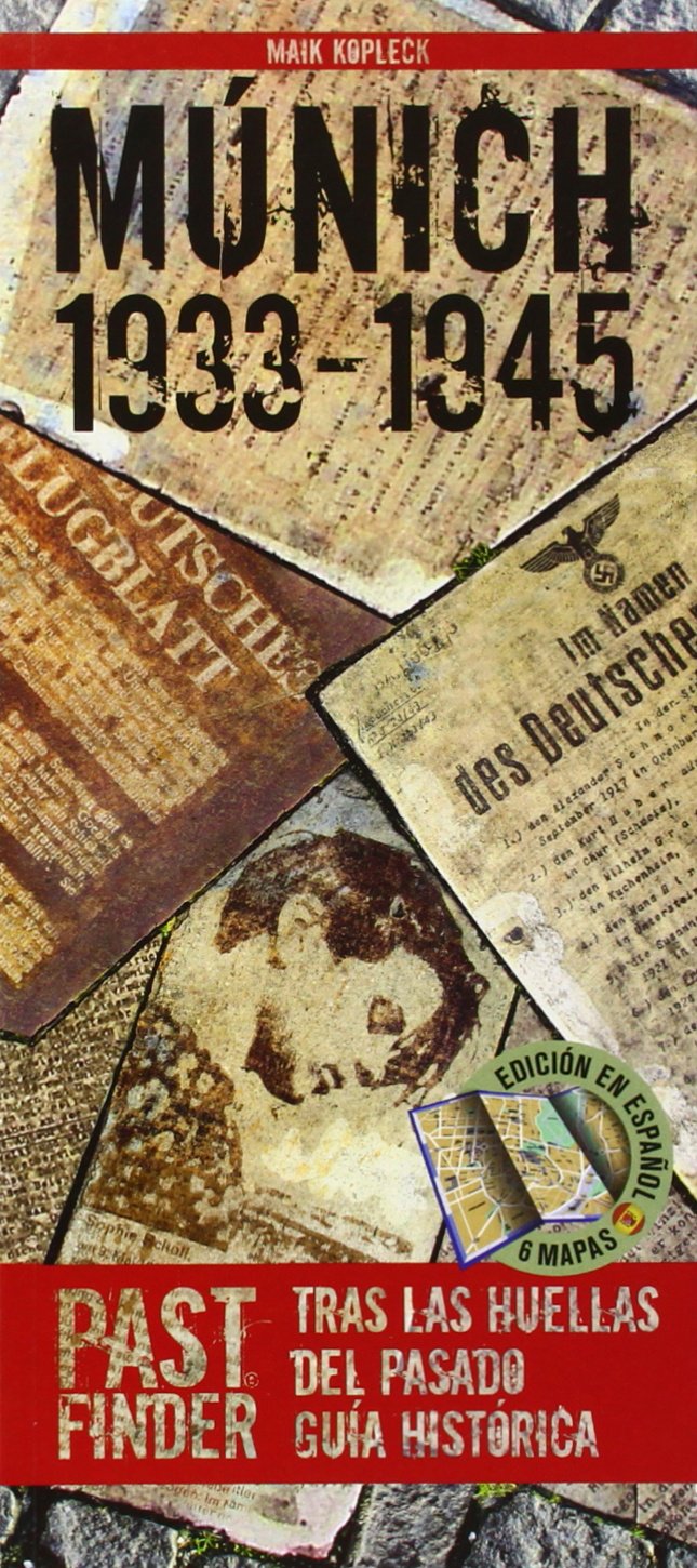 PastFinder Munich 1933-1945 (spanische Ausgabe). Tras las huellas del pasado - guía histórica Leisure, Home & Garden