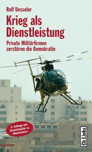Krieg als Dienstleistung: Private Militärfirmen zerstören die Demokratie Social Sciences