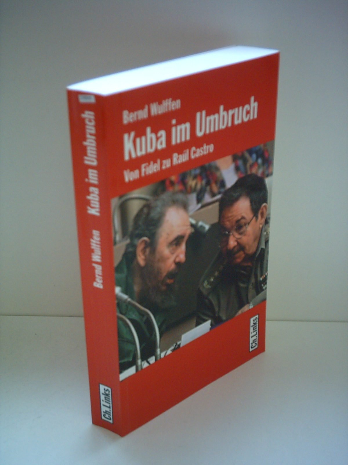 Kuba im Umbruch: Von Fidel zu Raúl Castro Politics & Society