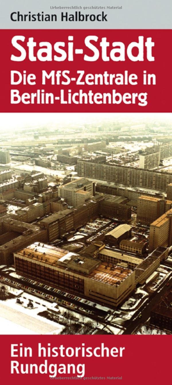 Stasi-Stadt - Die MfS-Zentrale in Berlin-Lichtenberg Leisure, Home & Garden