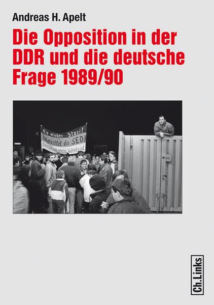 Die Opposition in der DDR und die deutsche Frage 1989/90 German history