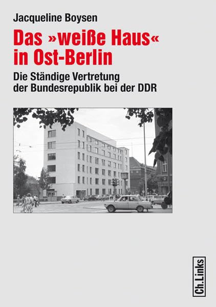 Das "weiße Haus" in Ost-Berlin German history