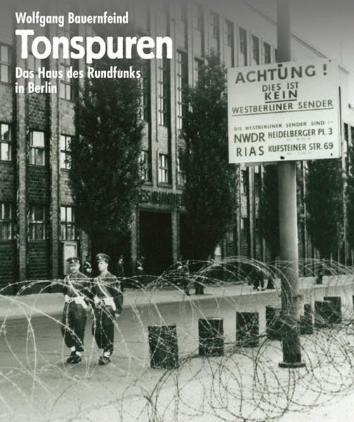 Tonspuren: Das Haus des Rundfunks in Berlin Social Sciences