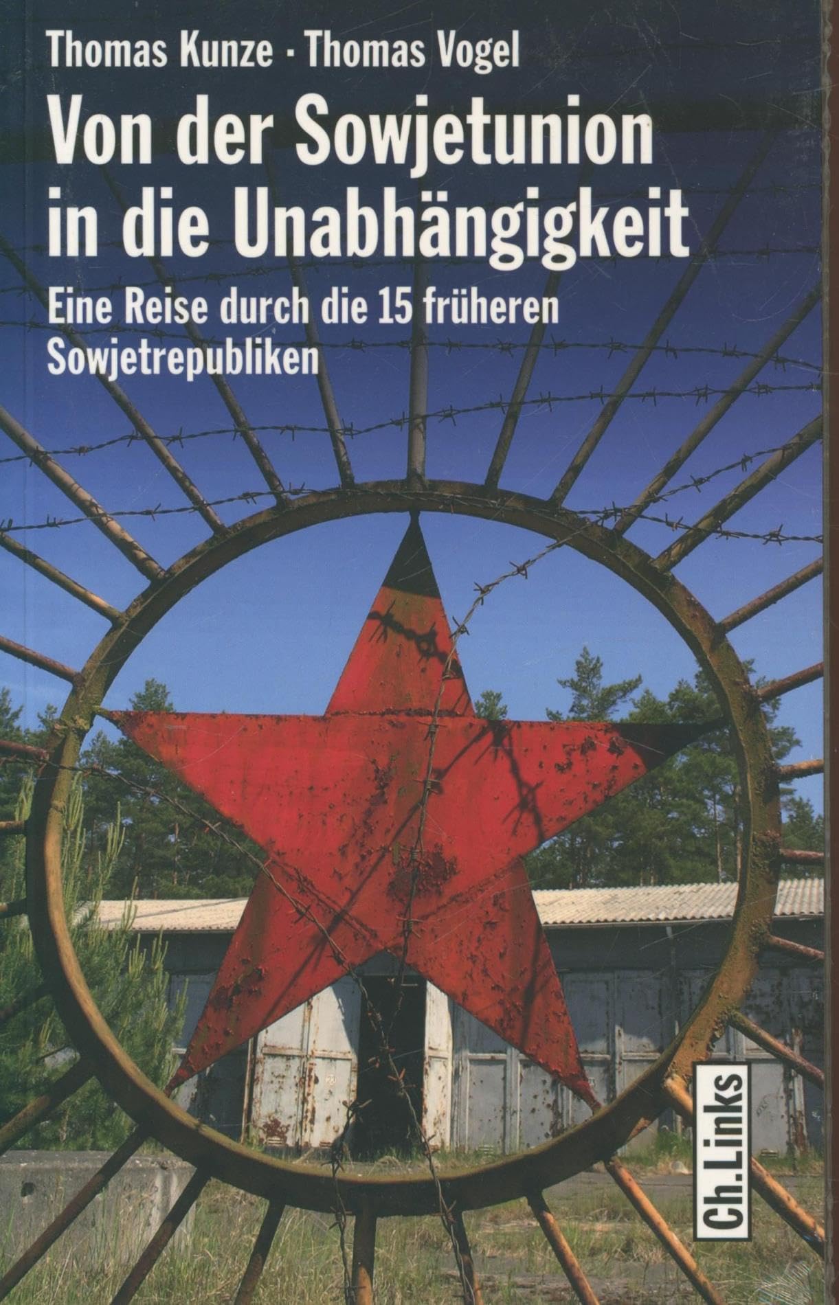 Von der Sowjetunion in die Unabhängigkeit: Eine Reise durch die 15 früheren Sowjetrepubliken Books