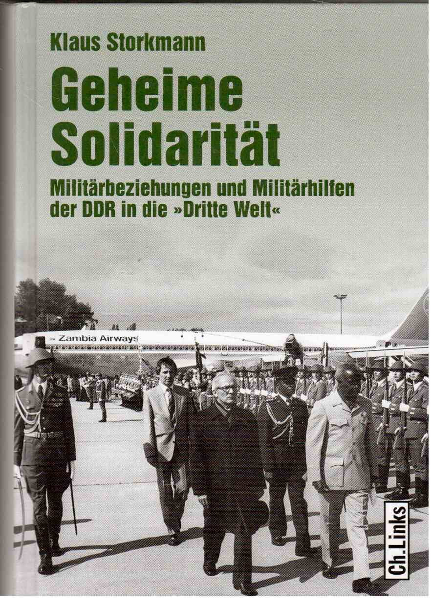 Geheime Solidarität: Militärbeziehungen und Militärhilfen der DDR in die 'Dritte Welt' Social Sciences