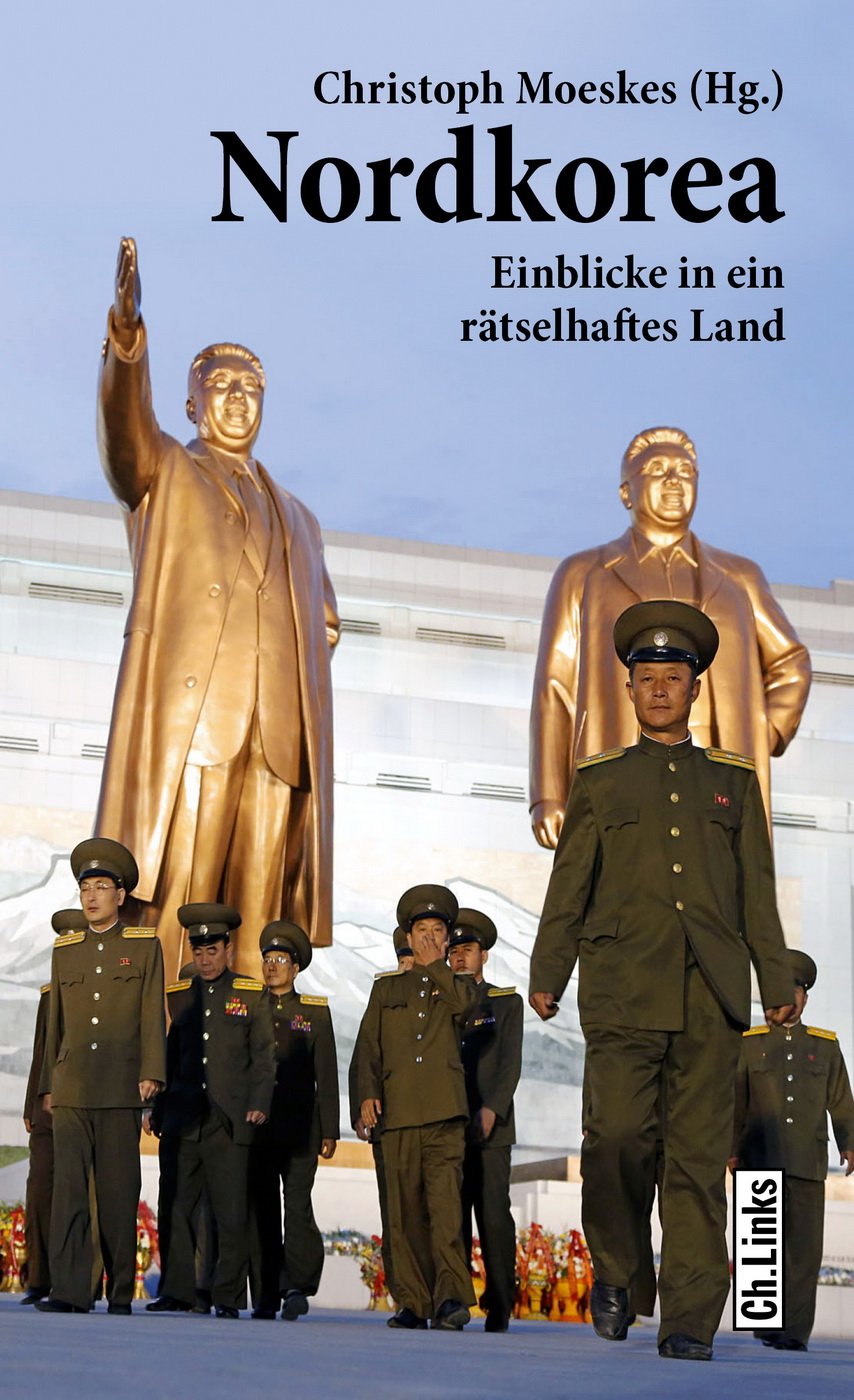 Nordkorea: Einblicke in ein rätselhaftes Land (Länderporträts) Social Sciences