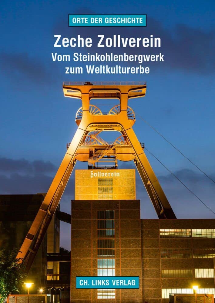 Zeche Zollverein Politics & History