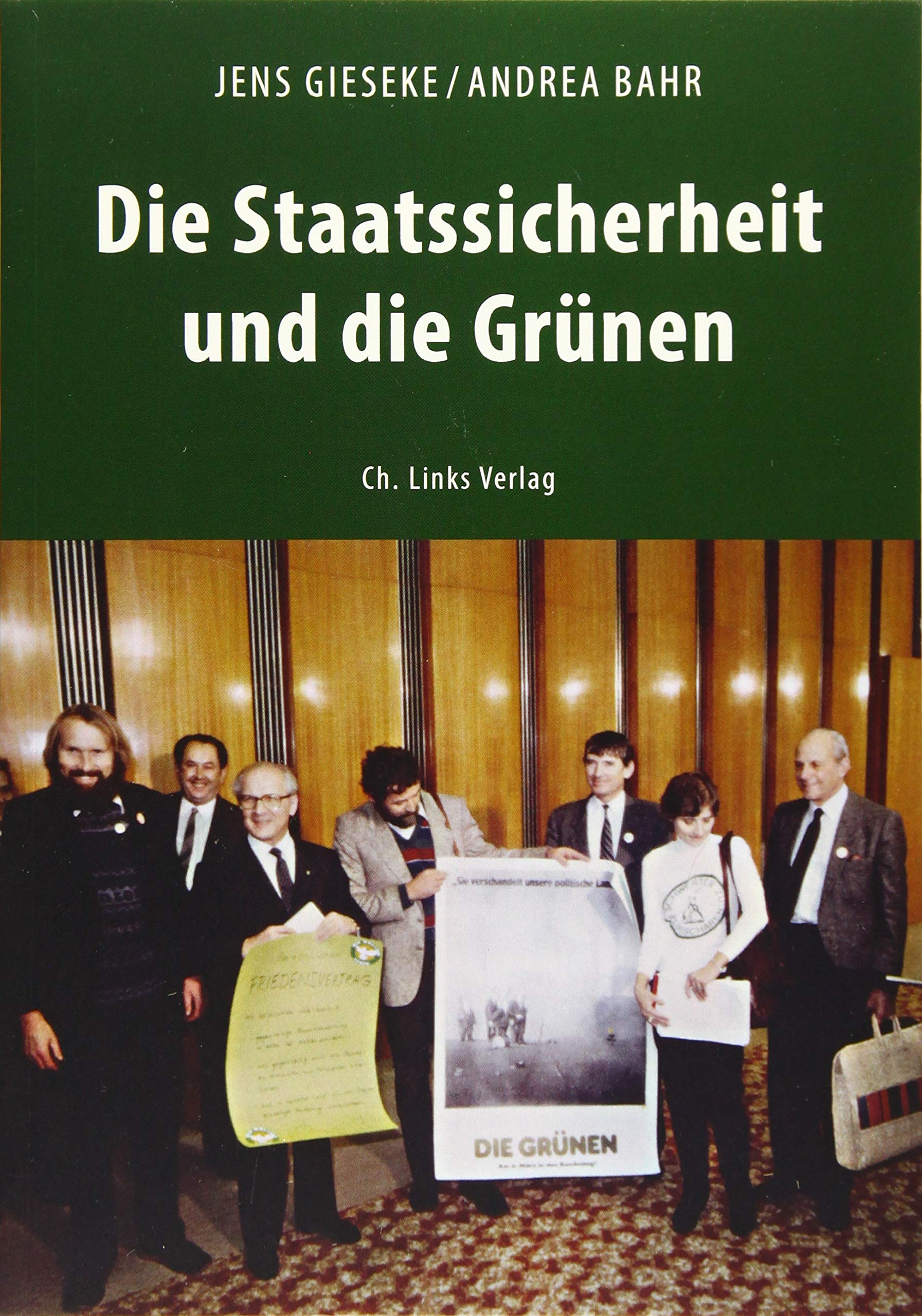 Die Staatssicherheit und die Grünen: Zwischen SED-Westpolitik und Ost-West-Kontakten German history