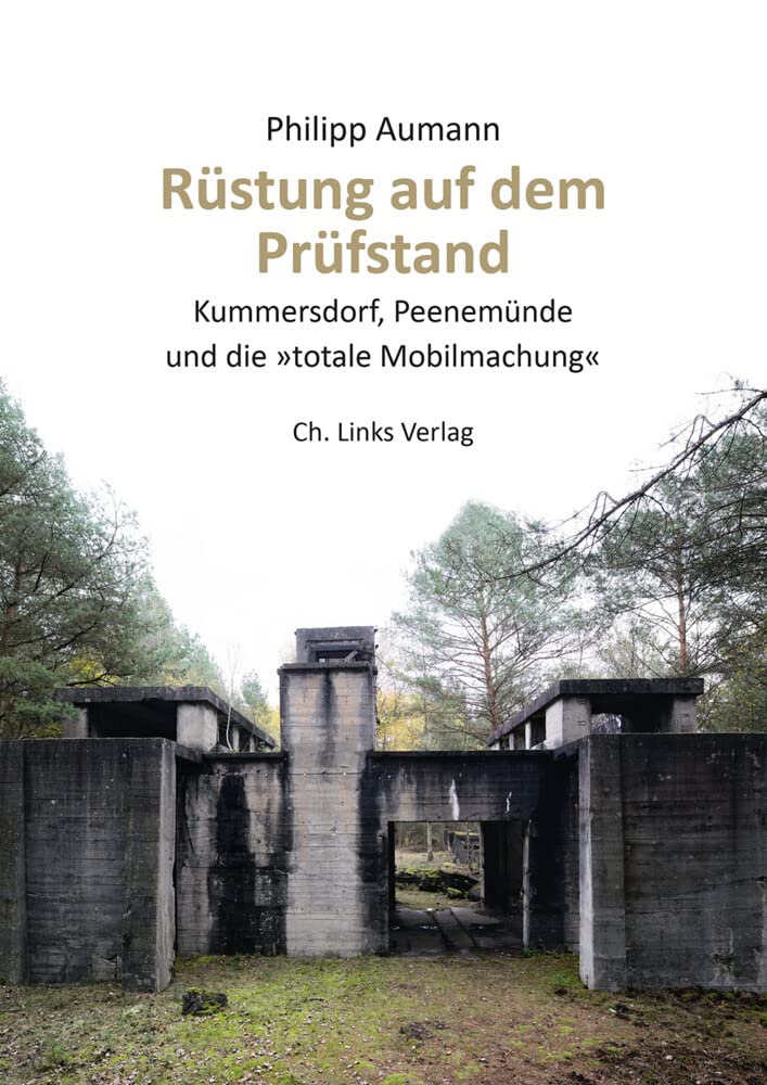 Rüstung auf dem Prüfstand: Kummersdorf, Peenemünde und die »totale Mobilmachung« General education