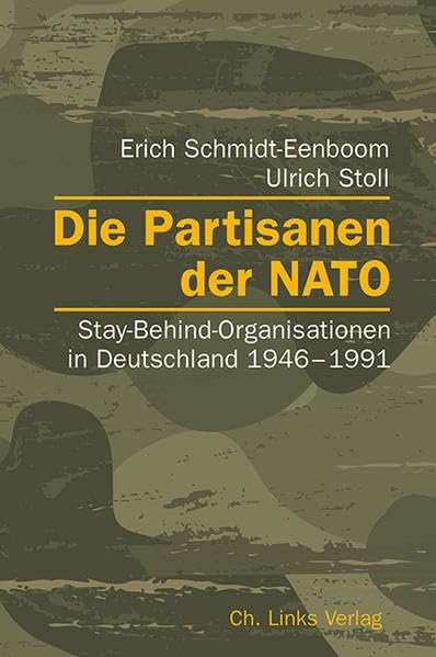 Die Partisanen der NATO: Stay-Behind-Organisationen in Deutschland 1946–1991 Books
