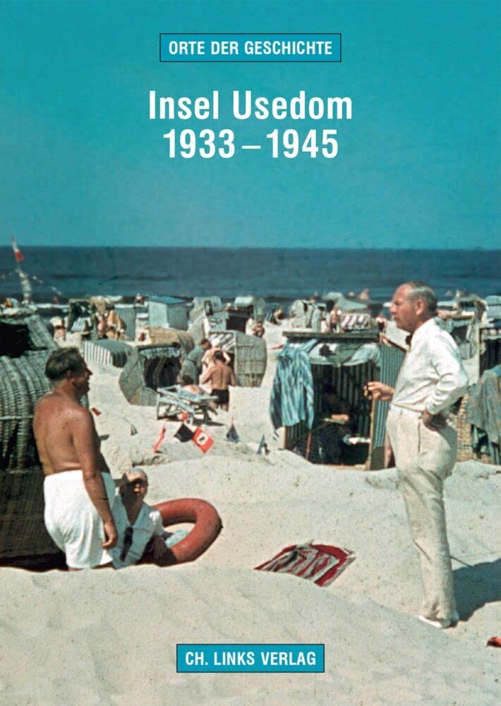Insel Usedom 1933-1945 Film, Art & Culture