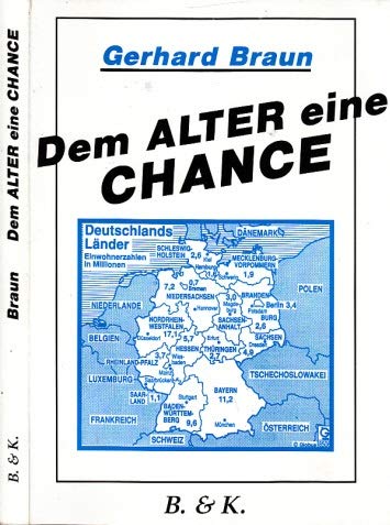 Dem Alter eine Chance. Neue Wege der Mitwirkung, Mitgestaltung und Versorgung der Älteren in Deutschland Books