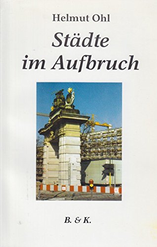 Städte im Aufbruch. 10 Brandenburger Städte im Blickpunkt Geology & Geography