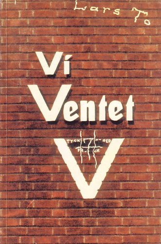 Vi Ventet. Wir warteten. Nachrichtenbunker "Fuchsbau" Books