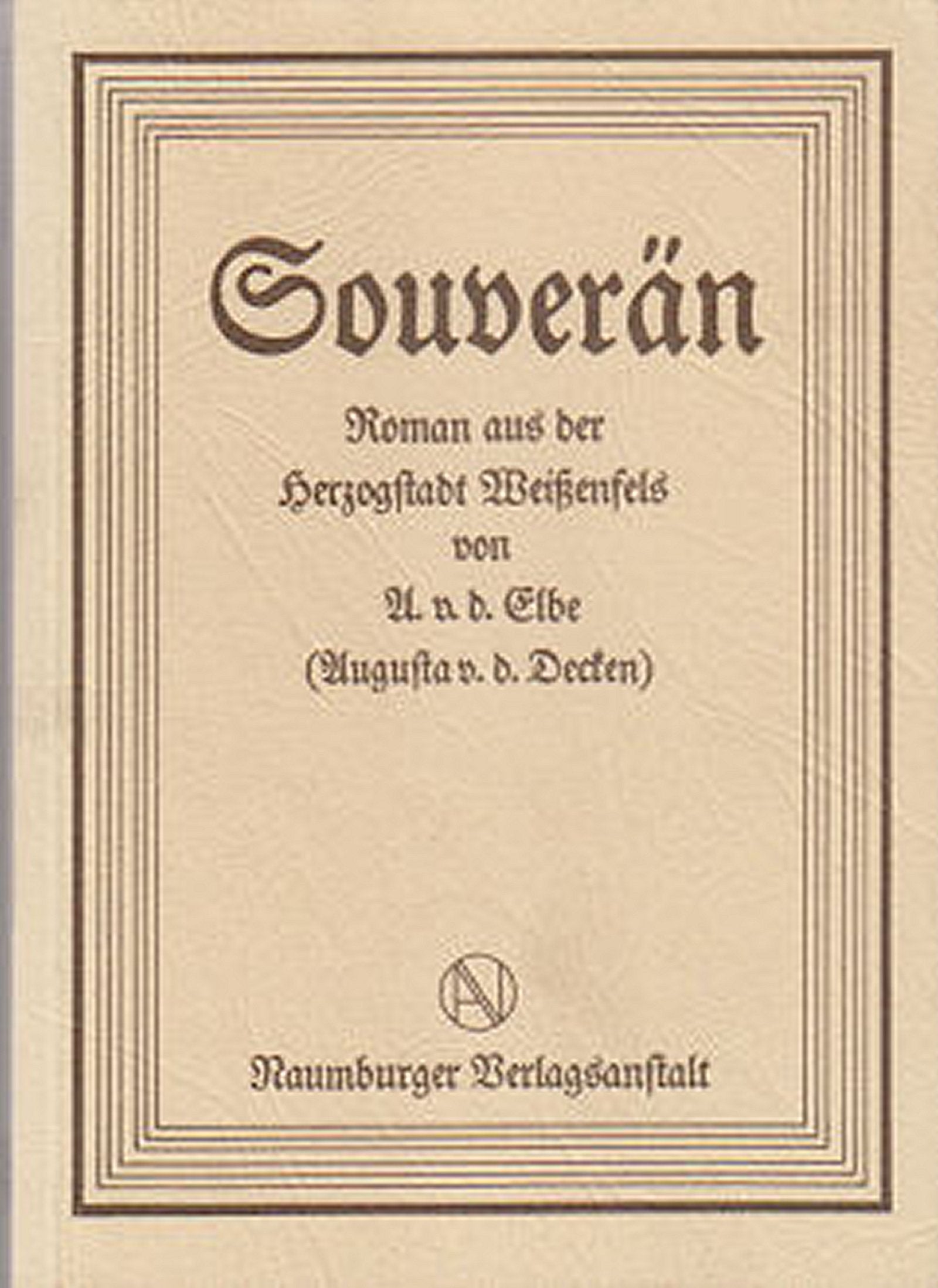 Souverän: Roman aus der Herzogstadt Weissenfels Contemporary literature