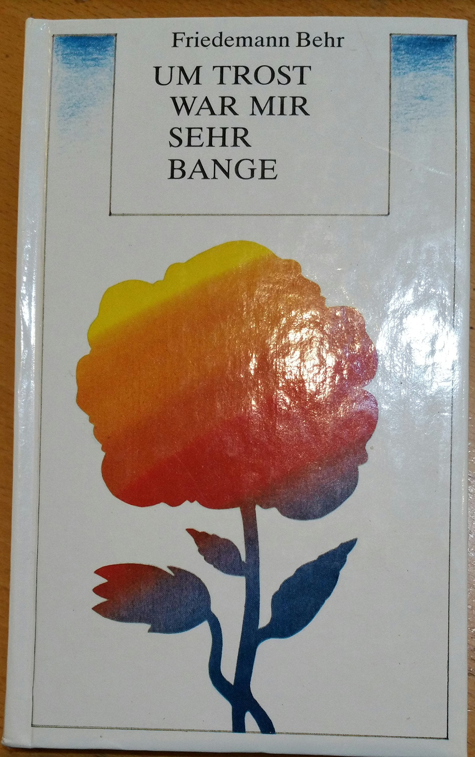 Um Trost war mir sehr bange Religion & Esotericism