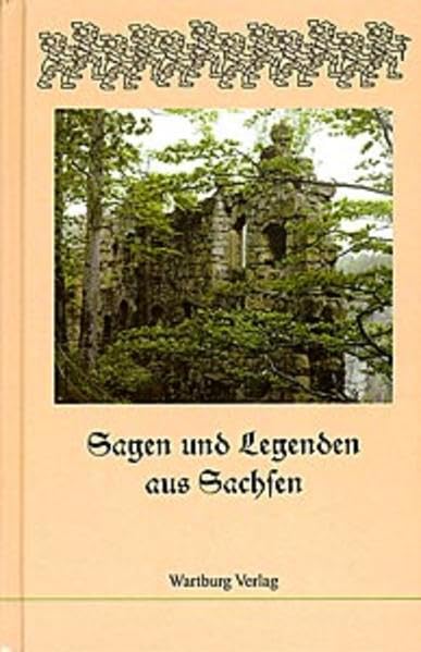 Sagen und Legenden aus Sachsen Fairy Tales & Legends