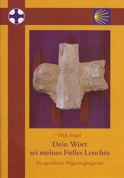 Dein Wort sei meines Fußes Leuchte: Ein geistlicher Pilgerwegbegleiter Film, Art & Culture