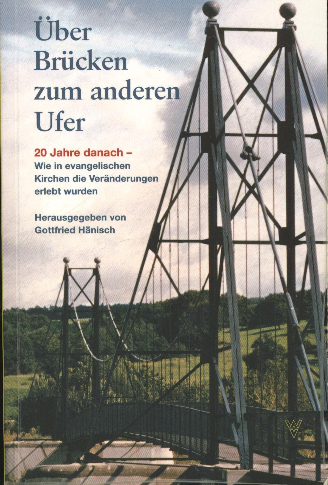 Über Brücken zum anderen Ufer German history