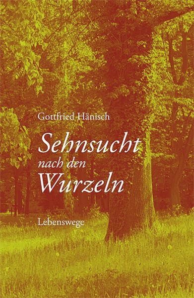 Sehnsucht nach den Wurzeln Contemporary literature