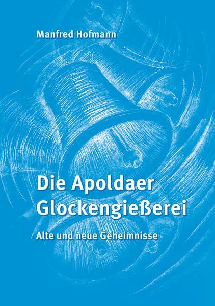 Die Apoldaer Glockengießerei Contemporary literature