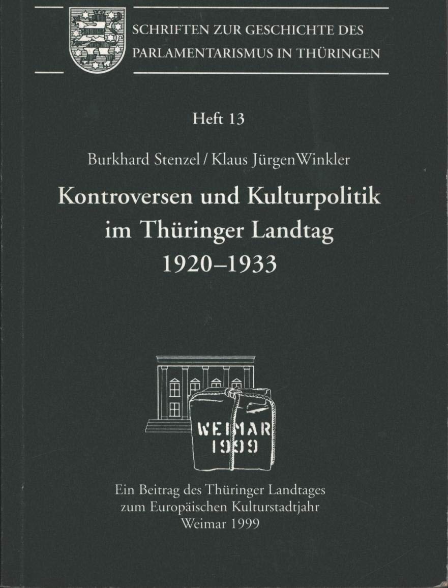 Kontroversen und Kulturpolitik im Thüringer Landtag 1920-1933 book