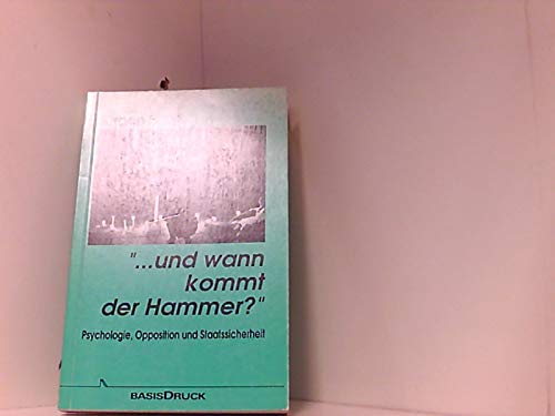 ... und wann kommt der Hammer?: Psychologie, Opposition, Staatssicherheit (Forschungen zur DDR-Geschichte. Neue Folge) Contemporary literature Books