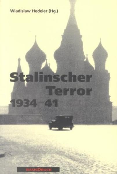 Stalinscher Terror: Eine Bilanz (Osteuropa) Politics & History