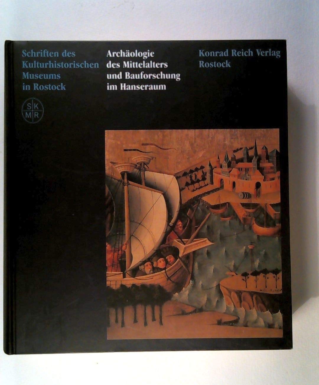 Archäologie des Mittelalters und Bauforschung im Hanseraum: Eine Festschrift für Günter P. Fehring Natural Sciences