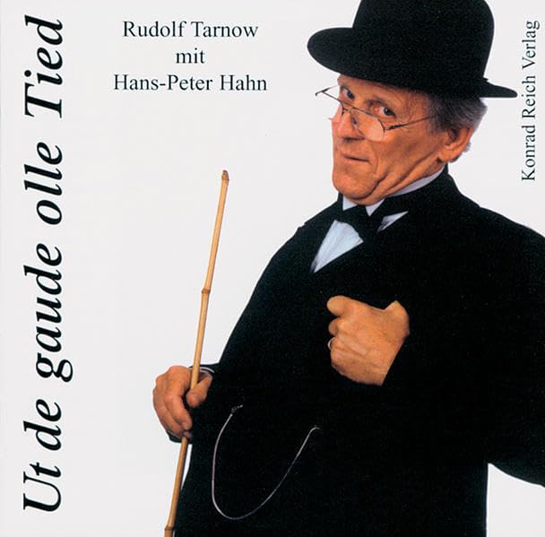 Ut de gaude olle Tied: Rudolf Tarnow mit Hans-Peter Hahn (KRV Hörbuch) Social Sciences