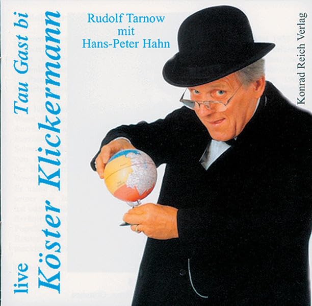Tau Gast bi Köster Klickermann: Rudolf Tarnow mit Hans-Peter Hahn (KRV Hörbuch) Social Sciences