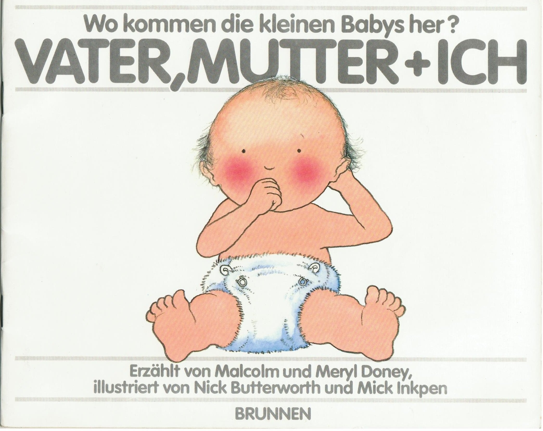 Vater, Mutter und Ich. Wo kommen die kleinen Babys her? Books