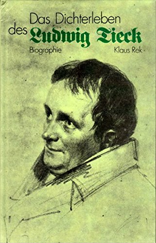 Das Dichterleben des Ludwig Tieck. Biographie Books
