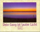 Dein Gang ist lauter Licht Film, Art & Culture