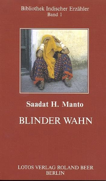 Blinder Wahn: Erzählungen: Erzählungen. Erzählungen (Bibliothek Indischer Erzähler) Historical Fiction