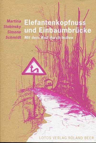 Elefantenkopfnuss und Einbaumbrücke: Mit dem Rad durch Indien Leisure, Home & Garden