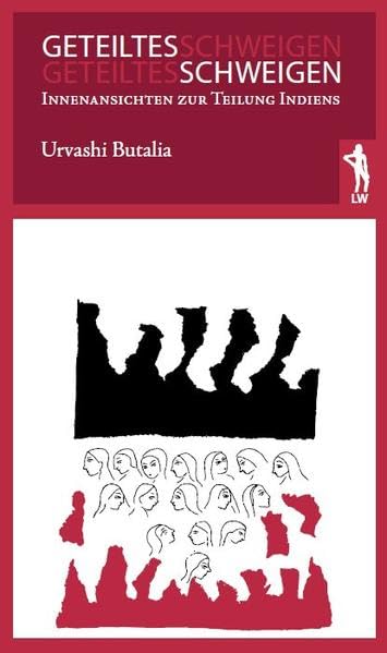 Geteiltes Schweigen: Innenansichten zur Teilung Indiens Contemporary literature