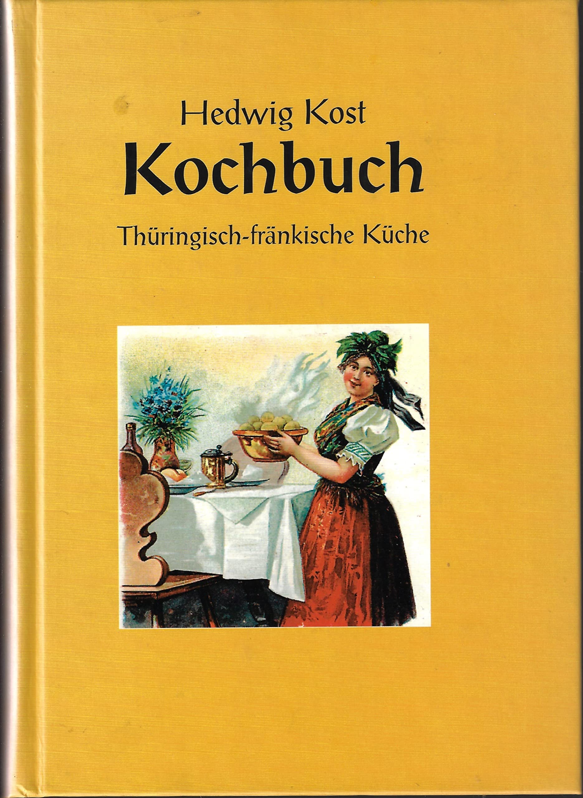 Kochbuch, Thüringisch-fränkische Küche Cooking & Enjoying